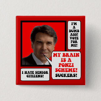 anti Rick Perry 15 Cm Square Badge