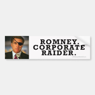 Anti-Romney sticker Corporate Raiderrrrr!