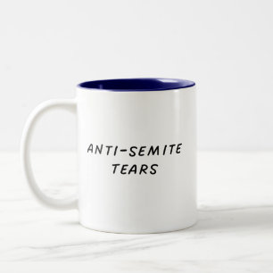 Anti-Semite Tears Two-Tone Coffee Mug
