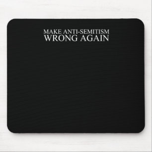 Anti-semitism Wrong Again Mouse Mat