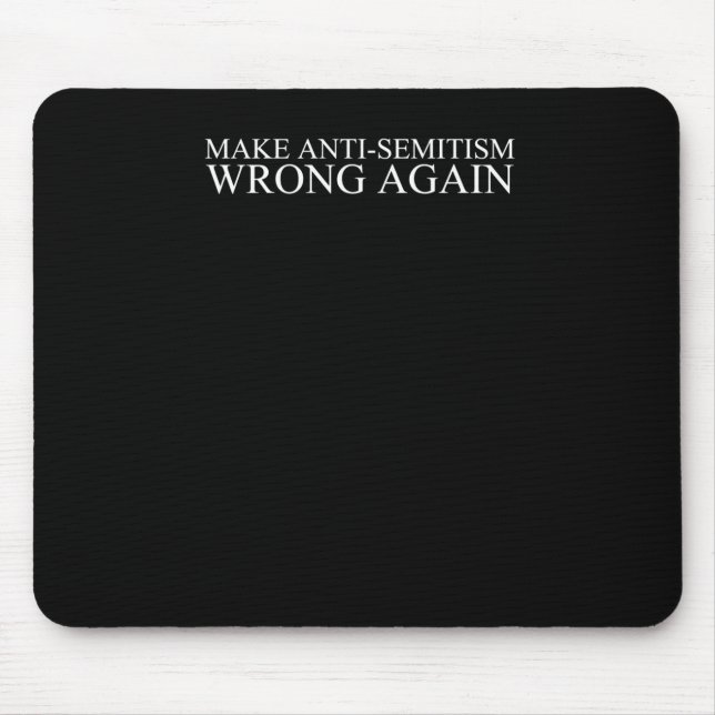 Anti-semitism Wrong Again  Mouse Mat (Front)