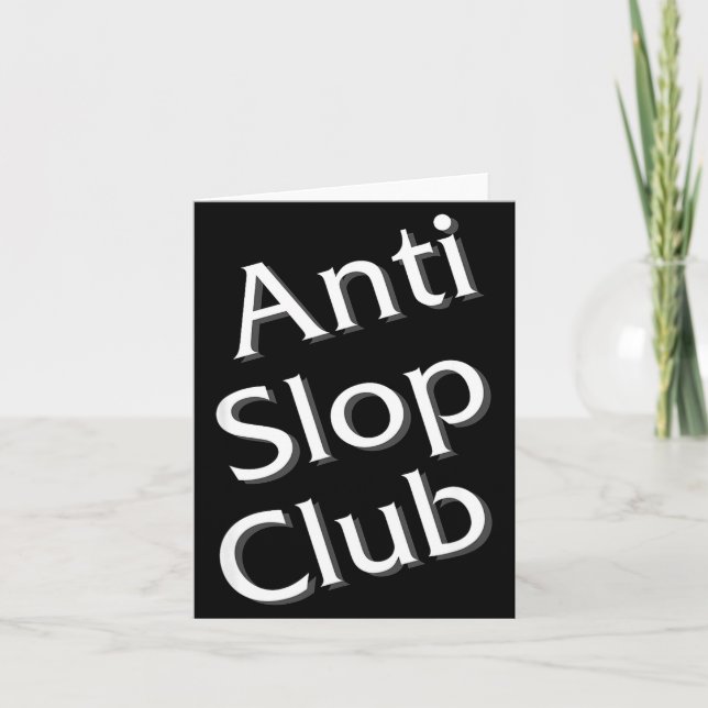 Anti Slop Club Artificial Intelligence Ai Llm Desi Card (Front)