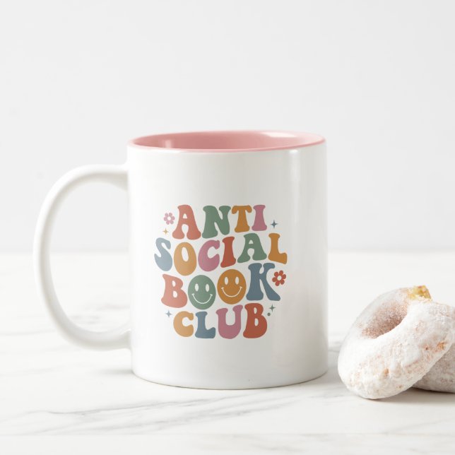 Anti Social Book Club Book Funny Quote  Two-Tone Coffee Mug (With Donut)