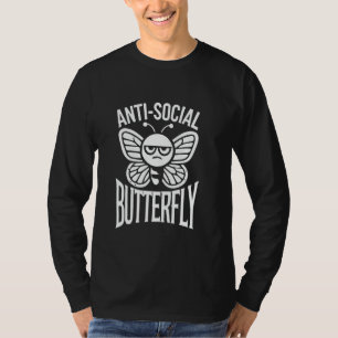 Anti-Social Butterfly, Funny Anti-Social Introvert T-Shirt