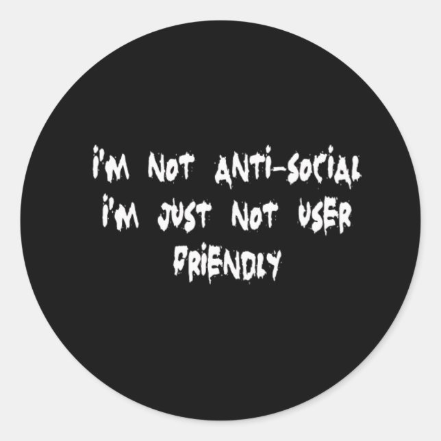 Anti-social Classic Round Sticker (Front)