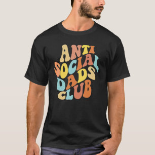 Anti Social Dads Club Introvert Men's Anti-Social T-Shirt