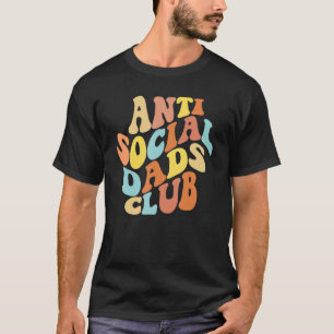 Anti Social Dads Club Introvert Men's Anti-Social  T-Shirt