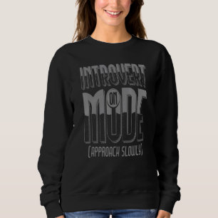 Anti Social Inspired Introvert Related Introverted Sweatshirt