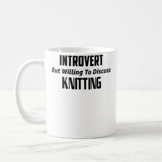 Anti-Social Introvert Willing To Discuss Knitting  Coffee Mug