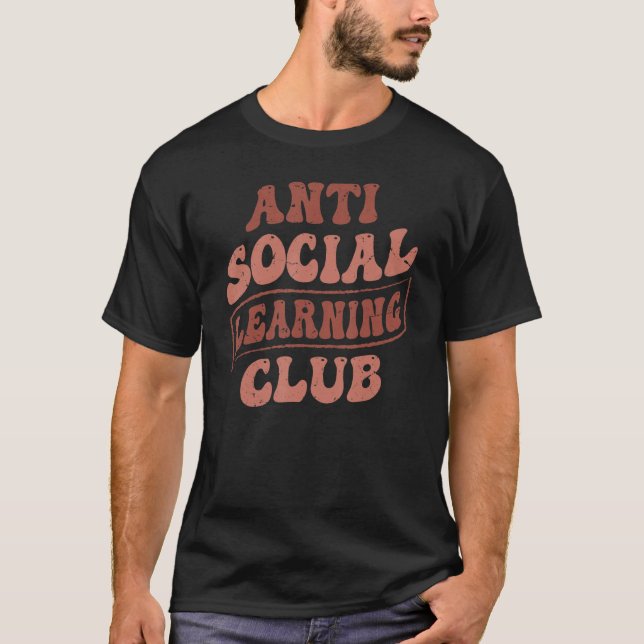 Anti Social Learning Club - Funny Introvert T-Shirt (Front)