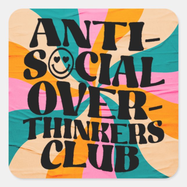 Anti social overthinkeners club square sticker (Front)