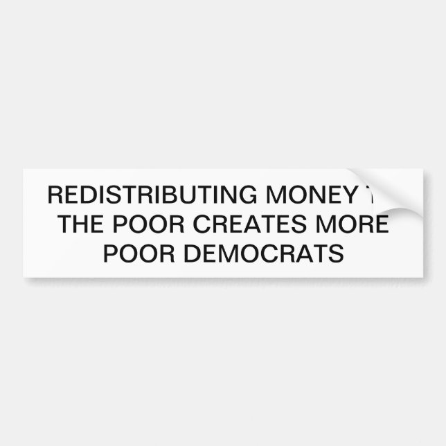 Anti-Socialism" ,"Anti-Democrat", Bumper Sticker (Front)