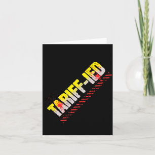 Anti-tariff - Anti Trump Policies - Tariffs Tax Th Card