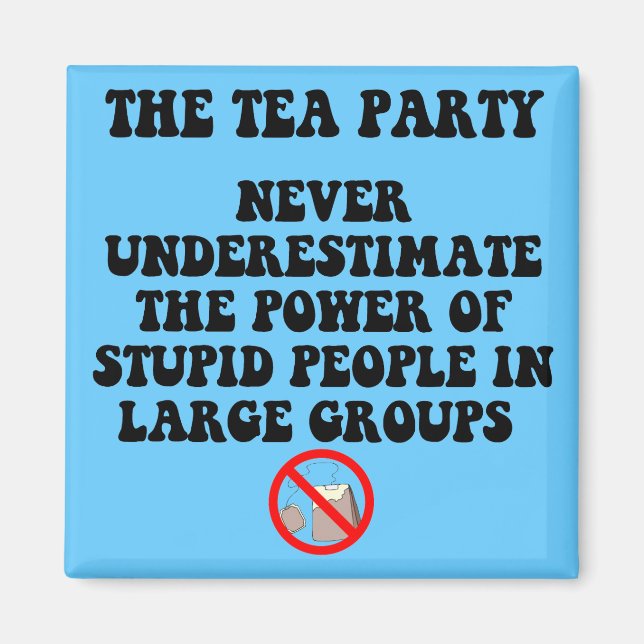 Anti tea party magnet (Front)