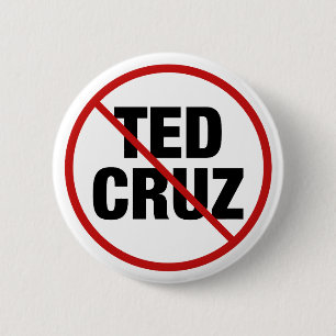 Anti Ted Cruz Political 6 Cm Round Badge
