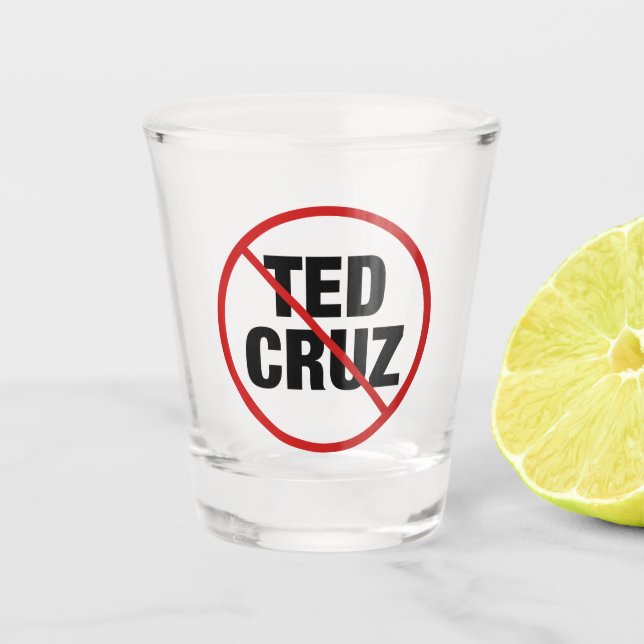 Anti Ted Cruz Shot Glass (Front)