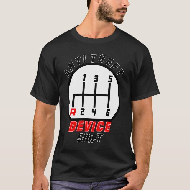 Anti Theft Device Shift For Car T-Shirt (Front)