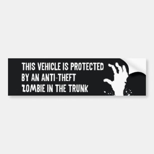 Anti-Theft Zombie Bumper Sticker