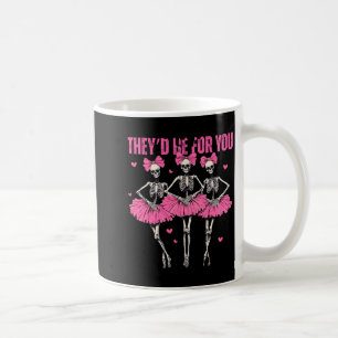 Anti Theyd Be For You Girls Club Skeleton T  Coffee Mug