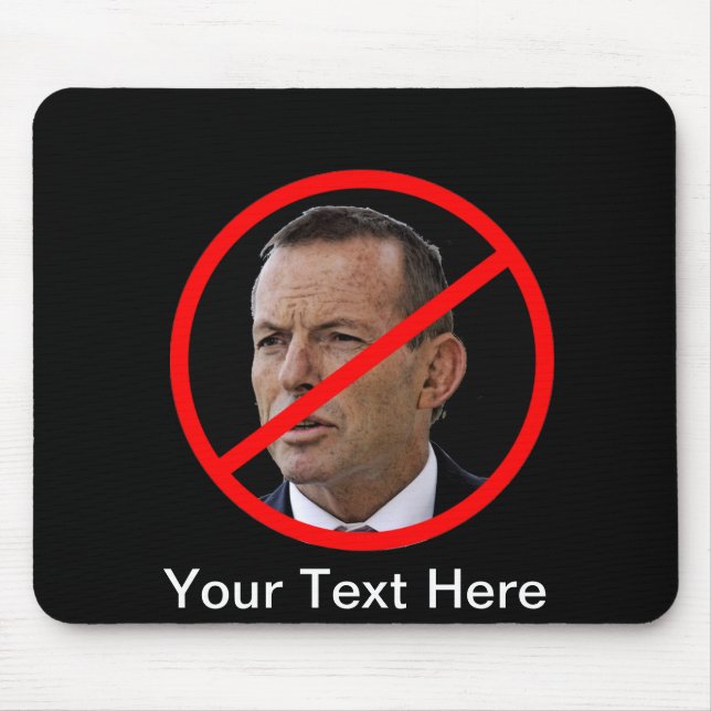 Anti Tony Abbott Mouse Mat (Front)