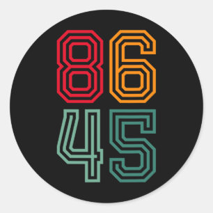 Anti Trump 86 45 Political Liberal Anti Republican Classic Round Sticker