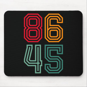 Anti Trump 86 45 Political Liberal Anti Republican Mouse Mat