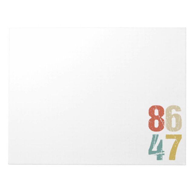 Anti-Trump - 86 47 I Notepad (Front)