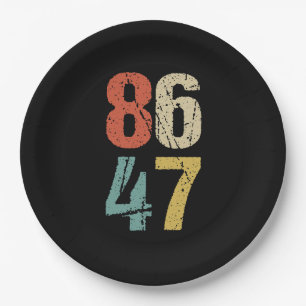 Anti-Trump - 86 47 I Paper Plate