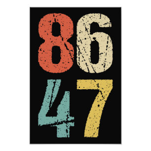 Anti-Trump - 86 47 I Photo Print