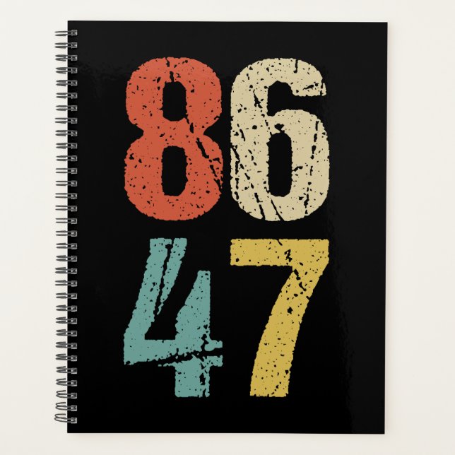 Anti-Trump - 86 47 I Planner (Front)