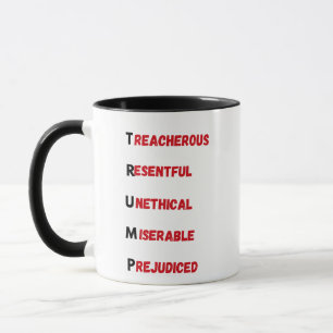 Anti Trump Acronym Mug