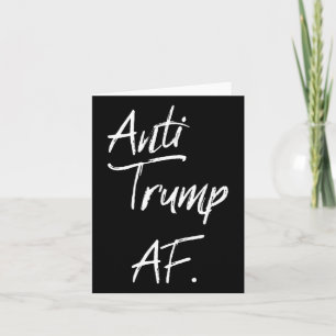 Anti Trump Af #1 45 Impeach Protest Resist  Card