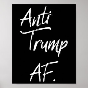 Anti Trump Af #1 45 Impeach Protest Resist Poster