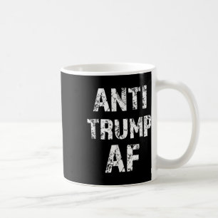 Anti Trump Af Funny Impeach Him President Coffee Mug
