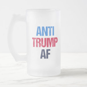 Anti-Trump AF I Frosted Glass Beer Mug