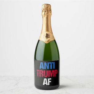 Anti-Trump AF I Sparkling Wine Label