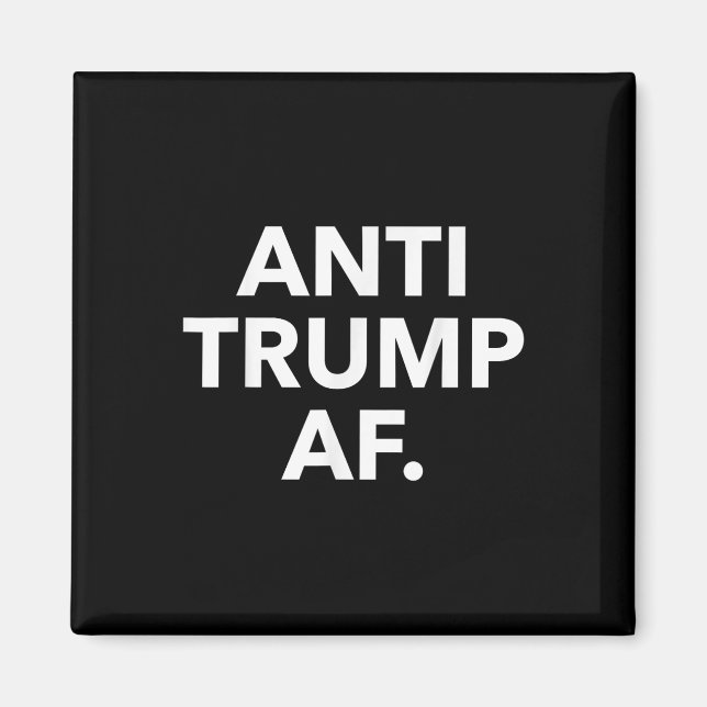 Anti Trump Af  Magnet (Front)