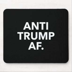 Anti Trump Af Mouse Mat