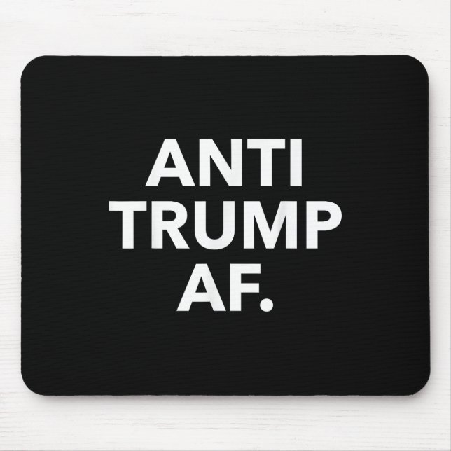 Anti Trump Af  Mouse Mat (Front)