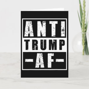 Anti Trump Af Shirt Bold Liberal Political Humor P Card