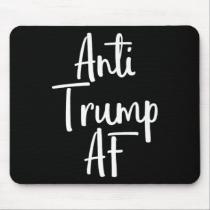 Anti Trump Af Shirt Resist 45 Impeach Protest 2 Mouse Mat