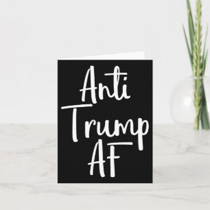 Anti Trump Af Shirt Resist 45 Impeach Protest Card