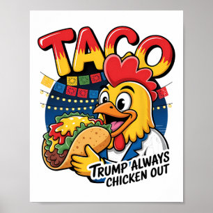 Anti Trump Always Chicken Out Funny Protest  Poster