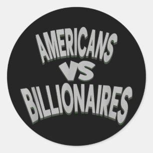 Anti-trump Americans Vs Billionaires Classic Round Sticker