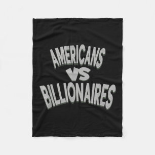 Anti-trump Americans Vs Billionaires Fleece Blanket