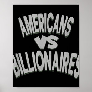 Anti-trump Americans Vs Billionaires  Poster