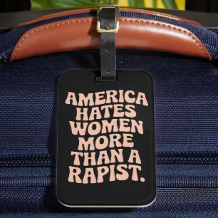 Anti Trump Anti MAGA Protest Feminist Activist Luggage Tag
