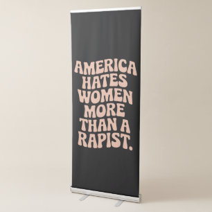 Anti Trump Anti MAGA Protest Feminist Activist Retractable Banner