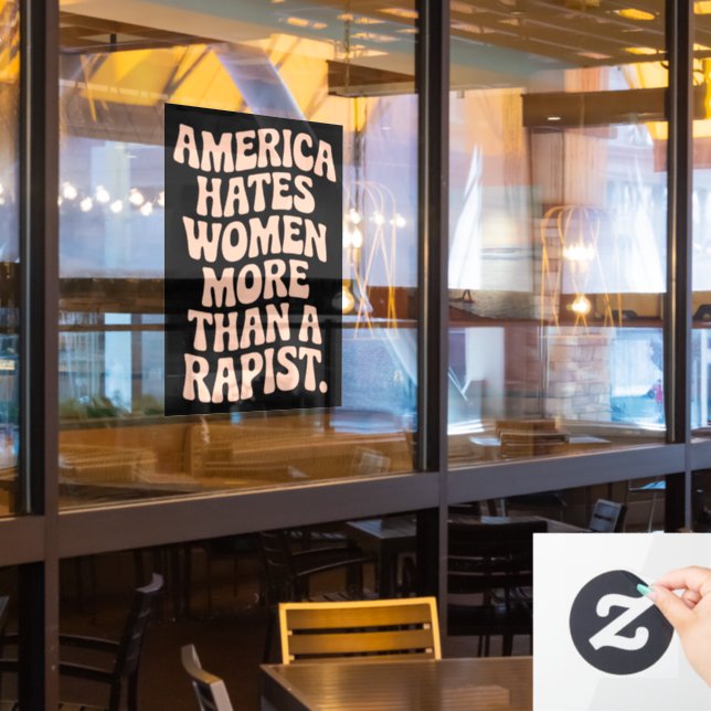 Anti Trump Anti MAGA Protest Feminist Activist  Window Cling (Restaurant Window)