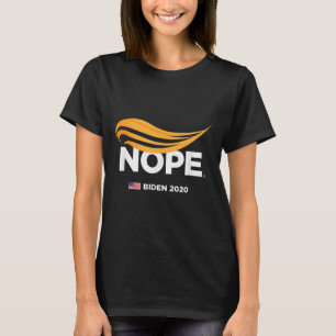 Anti-trump, Biden 2020, Trump Nope, Trump No, T-Shirt